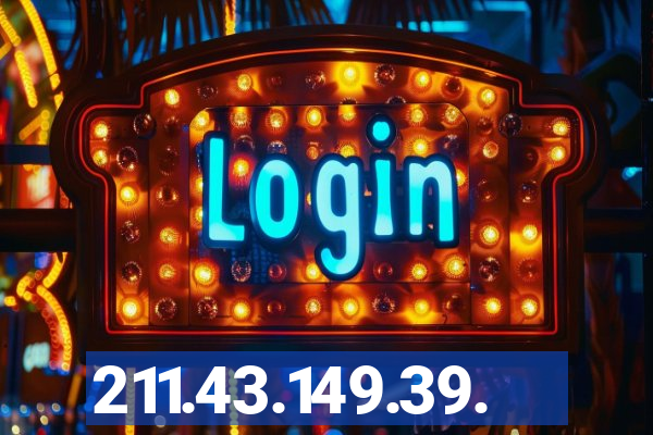 211.43.149.39.