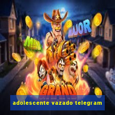 adolescente vazado telegram