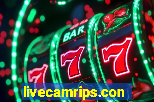 livecamrips.con