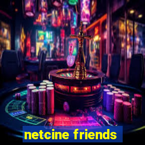 netcine friends