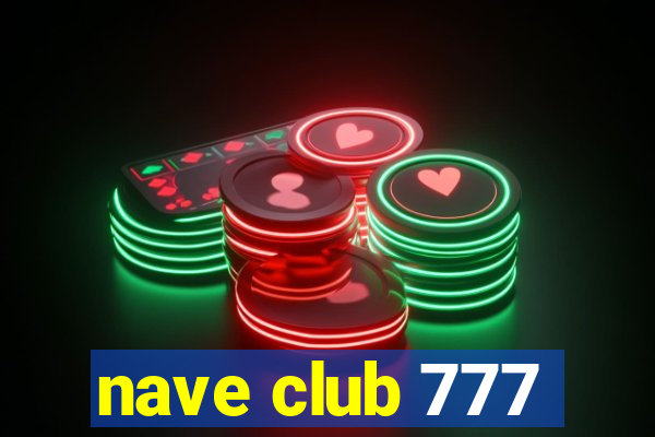 nave club 777
