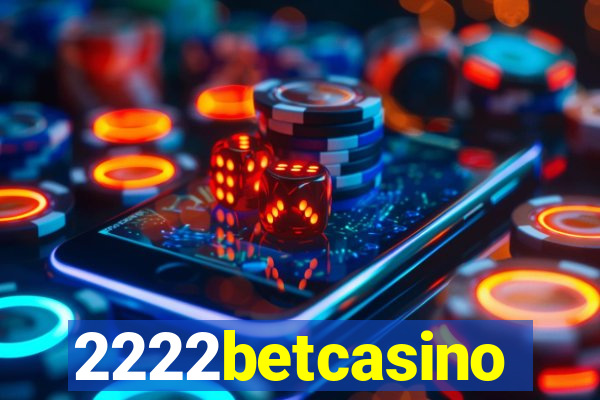 2222betcasino