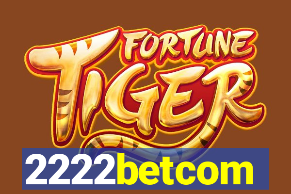 2222betcom
