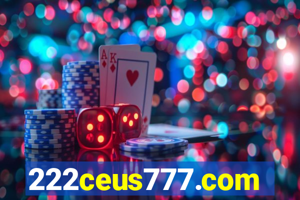 222ceus777.com