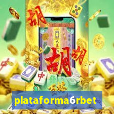 plataforma6rbet
