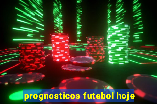 prognosticos futebol hoje