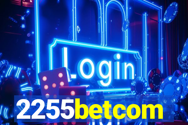 2255betcom