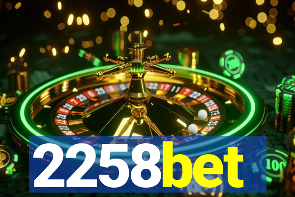 2258bet
