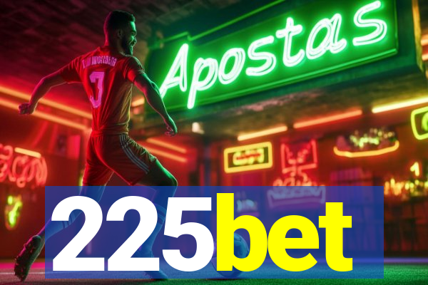 225bet