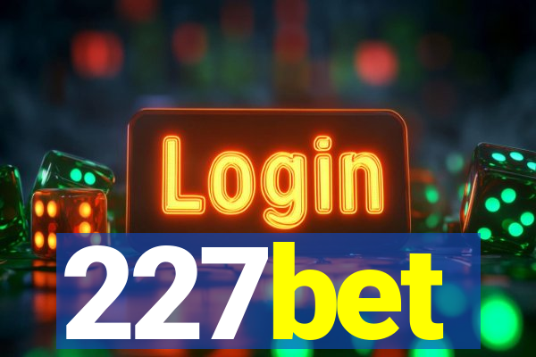227bet