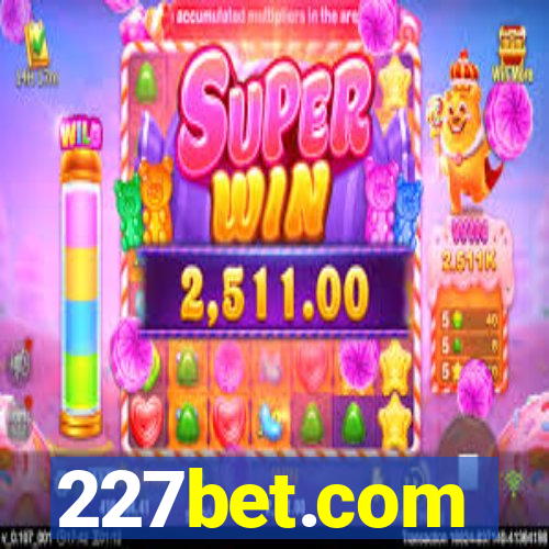 227bet.com
