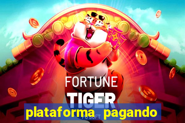 plataforma pagando no cadastro cassino