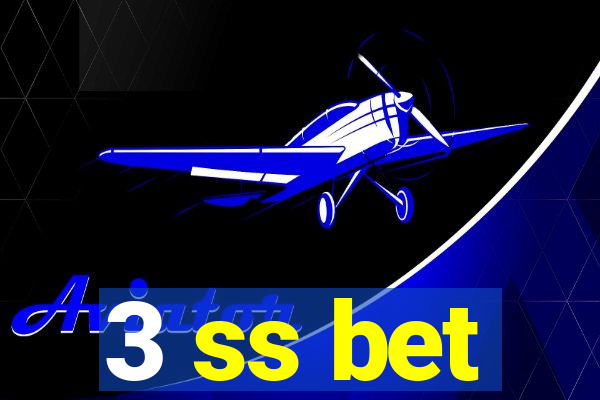 3 ss bet