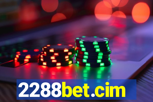 2288bet.cim
