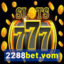 2288bet.vom