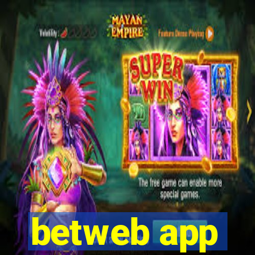 betweb app