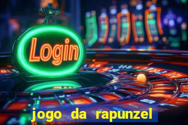 jogo da rapunzel enrolados: problema em dobro