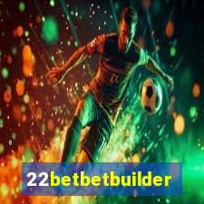 22betbetbuilder