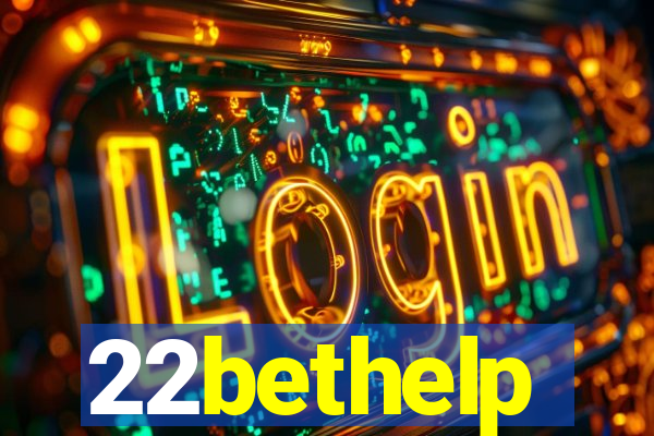 22bethelp