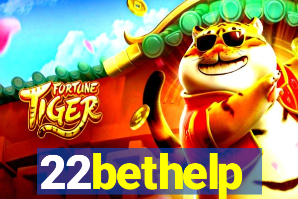 22bethelp
