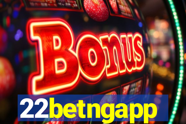 22betngapp