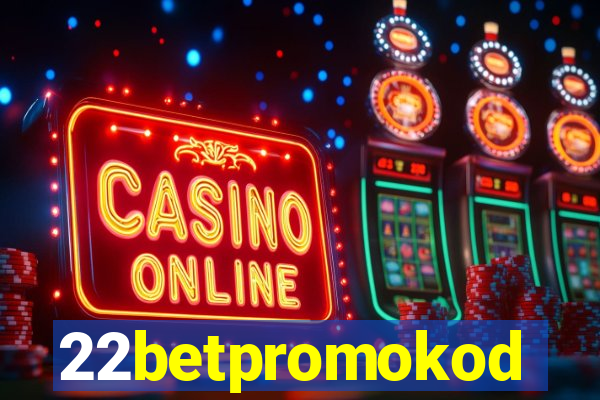 22betpromokod
