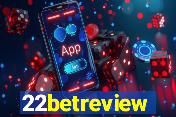 22betreview