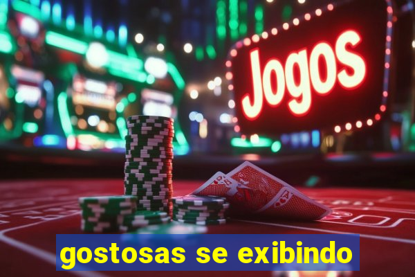 gostosas se exibindo