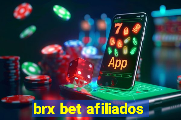 brx bet afiliados
