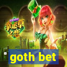 goth bet