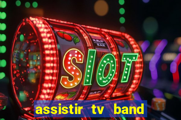 assistir tv band bahia ao vivo