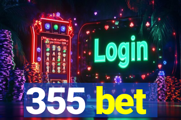 355 bet