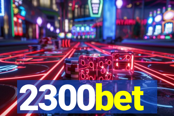 2300bet