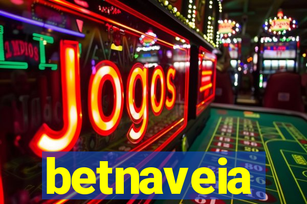 betnaveia