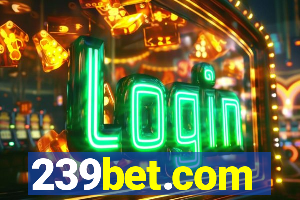 239bet.com