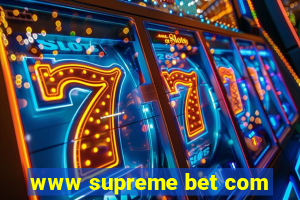 www supreme bet com