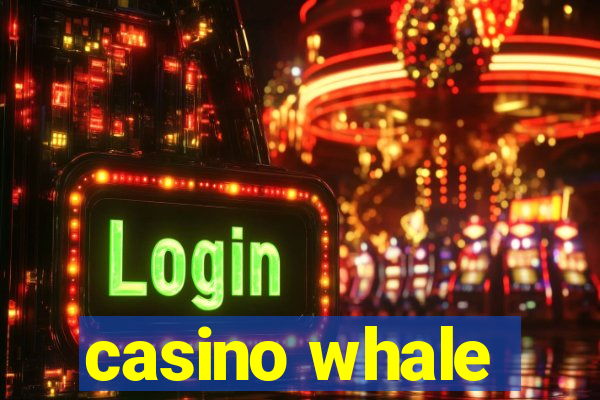 casino whale