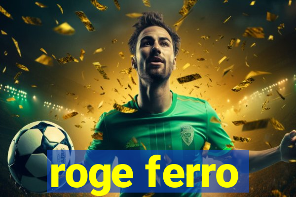 roge ferro