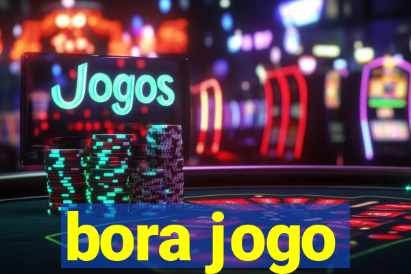 bora jogo