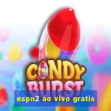 espn2 ao vivo gratis