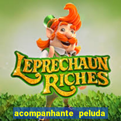 acompanhante peluda s?o paulo