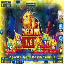 aposta bets bolsa familia