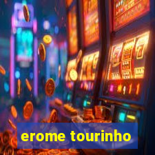 erome tourinho