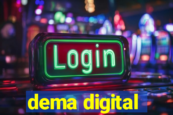 dema digital
