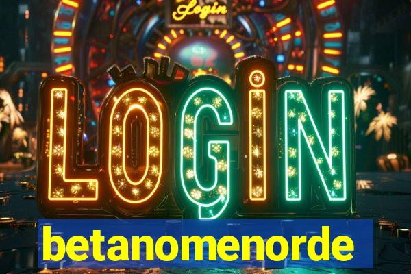betanomenorde