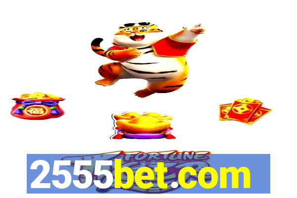 2555bet.com