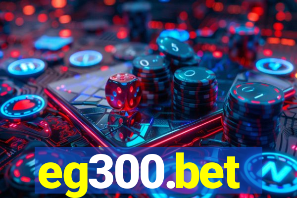 eg300.bet