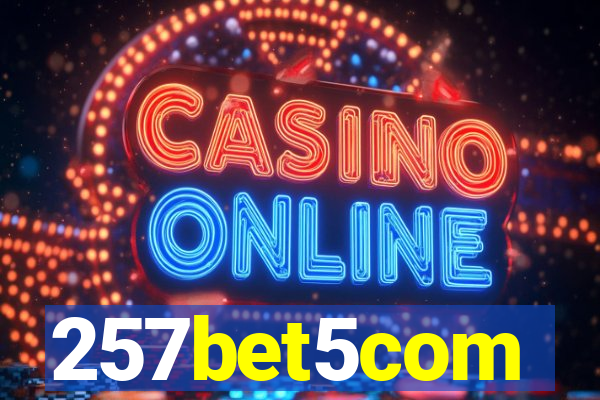 257bet5com