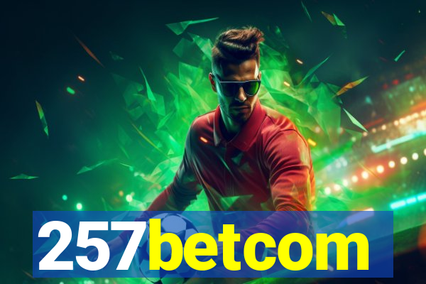 257betcom