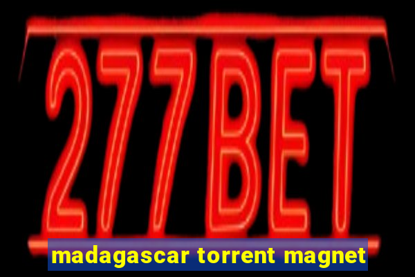 madagascar torrent magnet
